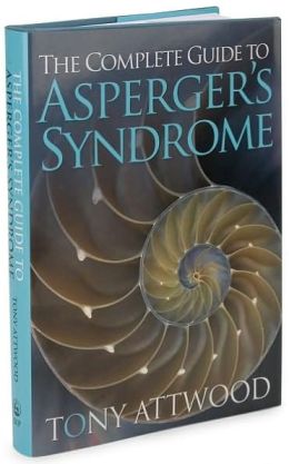 Dr. Tony Attwood - The Complete Guide to Asperger's Syndrome